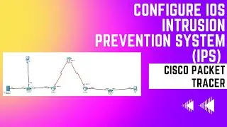 Configure IOS Intrusion Prevention System (IPS) on the network in Cisco Packet tracer 7.3.0
