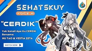 Yuk Kenali Apa Itu CERDIK Bersama Hu Tao & Vestia Zeta #genshinimpact #hutao #hololiveid #vestiazeta