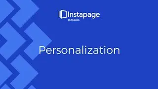 How to Create Landing Pages with Instapage’s Personalization Features