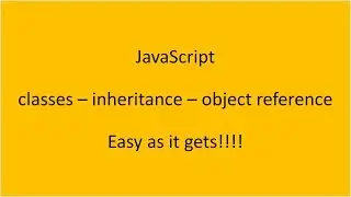 classes inheritance and object reference - javascript