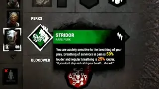 Dead By Daylight - STRIDOR Perks