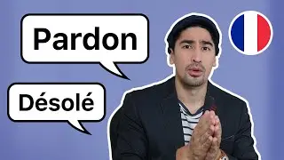 How To Say "Sorry" in French - Julien Moulin