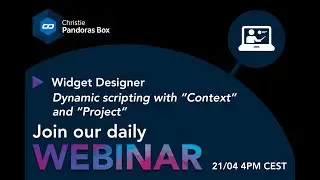 Webinar #21 - Widget Designer - Dynamic Scripting with Context and Project