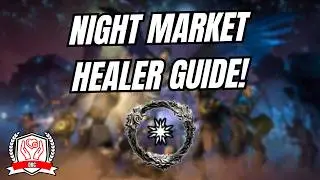 ESO - A Healer’s Guide & Review Of The Night Market