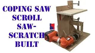 Scroll Saw Scratch Built