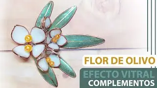 FLOR DE OLIVO EFECTO VITRAL O CRISTAL. Flores de resina epoxy o uv y alambre. Complementos.