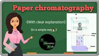 Paper Chromatography | V Chemistry Hub