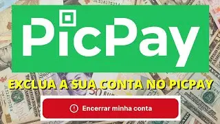 PicPay - Aprenda a Excluir a sua Conta