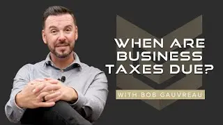 When Are Business Taxes Due? Important Deadlines for Sole Proprietors, Partnerships and Corporations