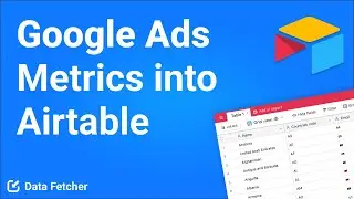 How to Import Google Ads Data to Airtable