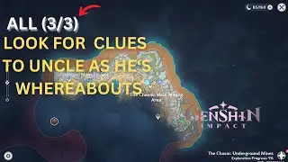 Look for clues as to He's uncle whereabouts - Genshin impact QUICK GUIDE