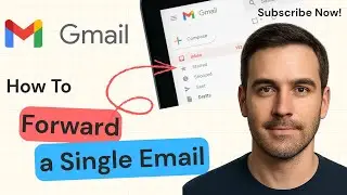 How to Forward a Single Email in Gmail | Step-by-Step 2025