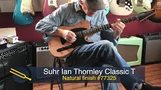 Suhr Ian Thornley Classic T Natural Electric Guitar #77325 Quick n' Dirty!