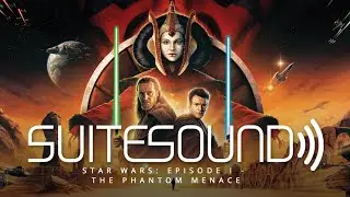 Star Wars: Episode I - The Phantom Menace - Ultimate Soundtrack Suite | John Williams