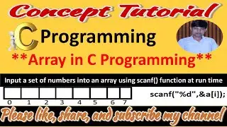 Array initialization using scanf in c | One Dimensional Array in C