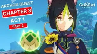Genshin Impact Archon Quest Chapter 3 Act 1 