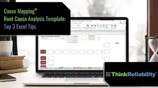 Cause Mapping Root Cause Analysis Template - Top 3 Excel Tips
