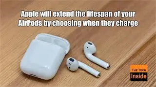Apple will extend the lifespan of your AirPods by choosing when they charge