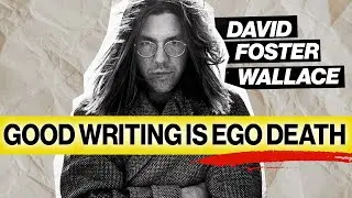 5 Rules for Good Writing | David Foster Wallace