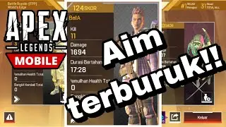 [APEX LEGENDS MOBILE] MAIN BAR-BAR AIM TERBURUK! APEX LEGENDS MOBILE GAMEPLAY