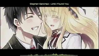 ◤Until I Found You◢ ◤NV◢