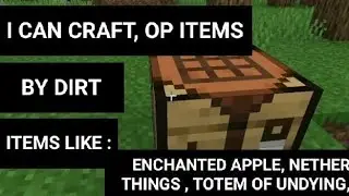 I CAN CRAFT OP ITEMS BY DIRT ..