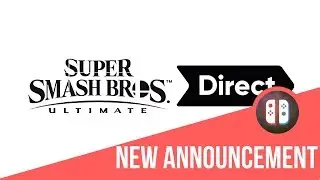 SUPER SMASH BROS ULTIMATE - DIRECT ANNOUNCEMENT TRAILER [NINTENDO SWITCH]