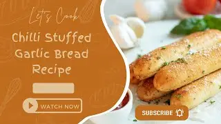 Chilli Stuffed Garlic Bread Recipe #bread #homemade #chilli #stuffed #garlicbread