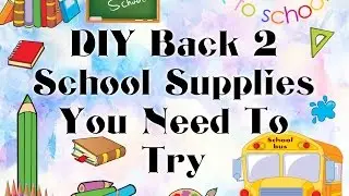 DIY Back 2 School supplies | You need to TRY | 2016
