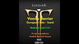 Lost Ark! Yeon's Barrier Mokoko Seed (7/7)! Food Ingredient: Sealed Special Sauce