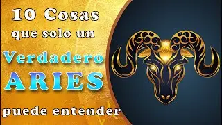 ¿Podrás identificarte? Estas son 10 cosas que solo un VERDADERO ARIES puede entender