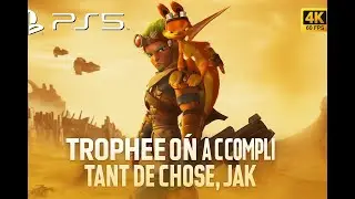 Trophée on a acompli tant de chose, Jak