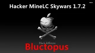 Hacker ► MineLC 1.7.2 : Bluctopus