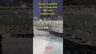 Aamiinkan Saja!!! Semoga Segera Berangkat Kita Semua  #shortsvideo