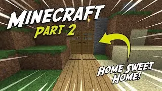 Minecraft Let's Play Part 2!