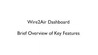 Wire2Air Dashboard: Overview & Key Features