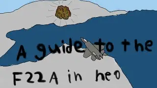 A Guide To The F22 In Neo Warfare X