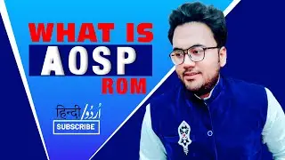 What is AOSP ROM? // COMPLETE EXPLANATION BY TECHNICAL HAFIZ