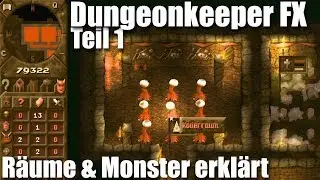Dungeon Keeper FX - Part 1/3 All rooms, creatures & spells explained 🎃 Grasyl