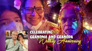 Celebrating Grandma and Grandpa Wedding Anniversary | Pappu and Grandma Vlogs