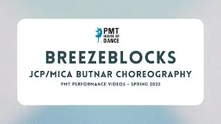 Breezeblocks - Sarah Bluberg | PMT Performance Videos Spring 2023