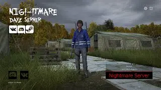 DAYZ сервер PVE Nightmare DayZ Standalone