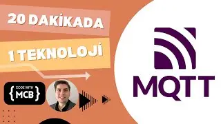 20 Dakikada 1 Teknoloji - MQTT
