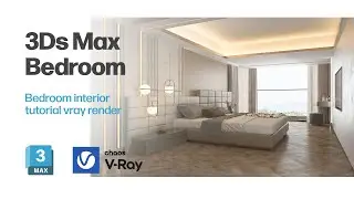 3Ds Max Bedroom Tutorial - Vray Render