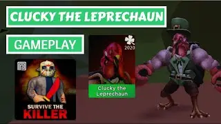 Roblox 🔪 Survive the Killer! | Killer Clucky the Leprechaun Full Gameplay