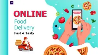 Online Food Delivery | Food Delivery Animation After Effects