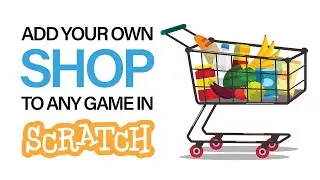 How to Add a Shop to Any Game in Scratch | LEMONERDY
