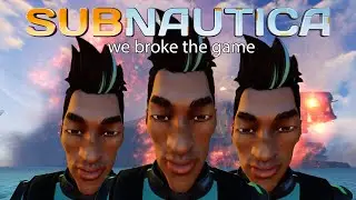 We Broke Subnautica Multiplayer