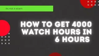 how to  get 4000 watch hours in 6hours  proven method || monetize your channel in 6hours [in tamil]