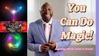 Unveiling the Mysteries of REAL Magic!